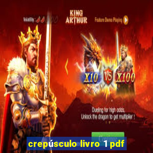 crepúsculo livro 1 pdf